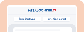 İsme Özel Mesaj Gönderme Sistemi